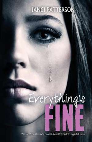 Everything's Fine de Janci Patterson