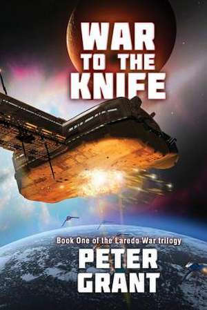 War to the Knife de Peter Grant