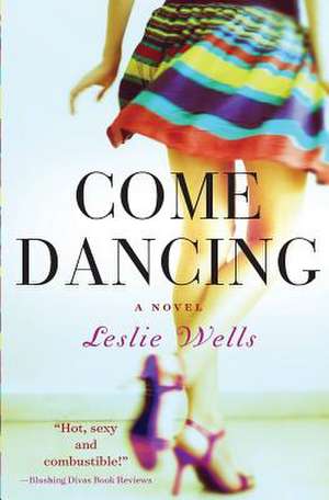 Come Dancing: A Collection of Poetry Chapbooks de Leslie Wells