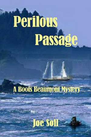 Perilous Passage de Joe Soll