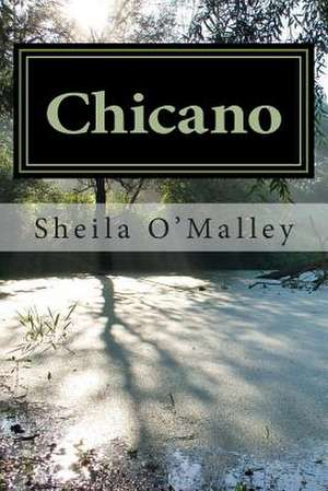 Chicano de Sheila K. O'Malley