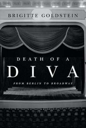 Death of a Diva de Brigitte Goldstein