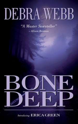 Bone Deep: Anchored Hearts Vol. 2 de Debra Webb