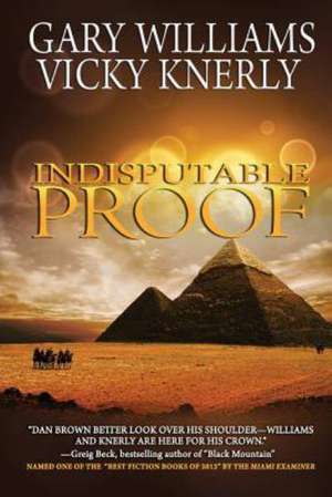 Indisputable Proof: A New Adult Romance Novel de Gary Williams