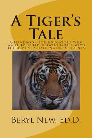 A Tiger's Tale de Dr Beryl a. New