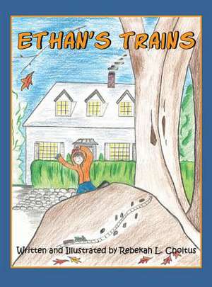 Ethan's Trains