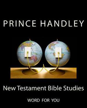 New Testament Bible Studies de Prince Handley