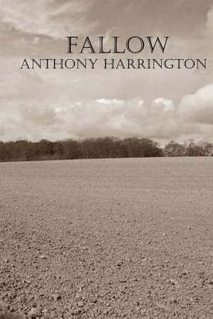 Fallow de Anthony Harrington