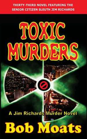 Toxic Murders de Bob Moats