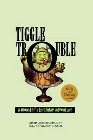 Tiggle Trouble de Lolly Anderson Thomas