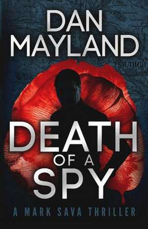 Death of a Spy de Dan Mayland