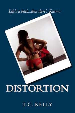 Distortion de A. T. C. Kelly Novel