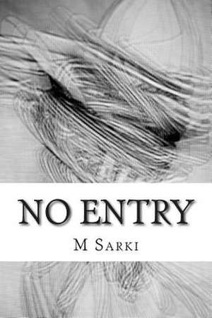 No Entry de M. Sarki