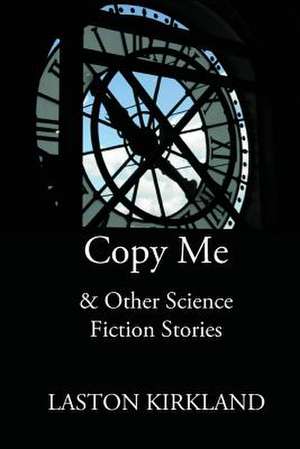 Copy Me de Laston Kirkland