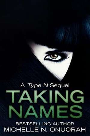 Taking Names de Michelle N. Onuorah