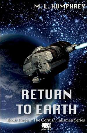 Return to Earth de M. L. Humphrey