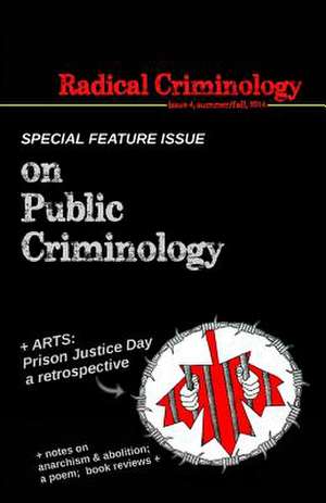 Radical Criminology 4 de Radical Criminology