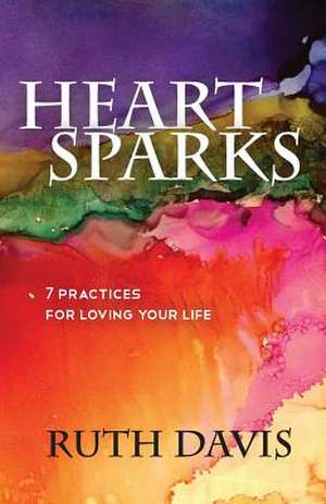 Heart Sparks de Ruth Davis