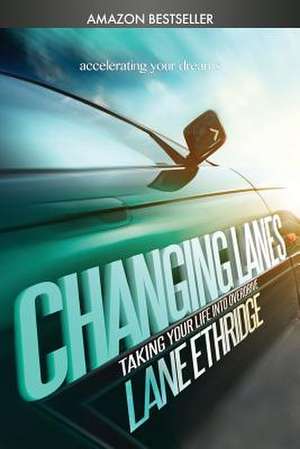 Changing Lanes de Lane/L Howard/H Ethridge