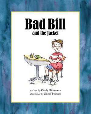 Bad Bill and the Jacket de Cindy Simmons