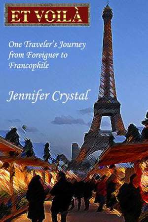 Et Voila de MS Jennifer Crystal