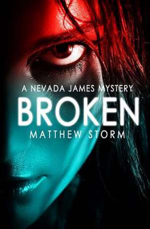 Broken de Matthew Storm