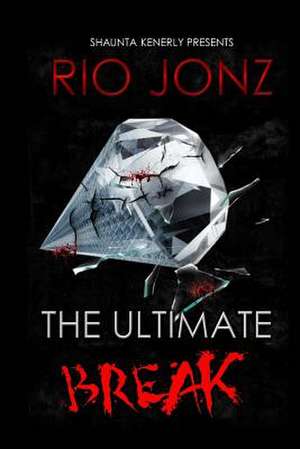 The Ultimate Break de Rio Jonz