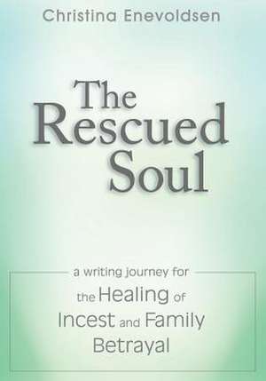 The Rescued Soul de Christina Enevoldsen