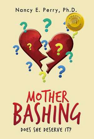 MOTHER BASHING de Nancy Estelle Perry