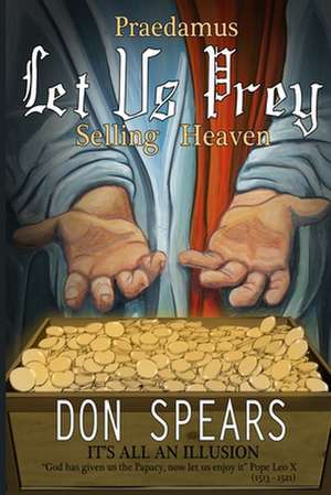 Praedamus Let Us Prey Selling Heaven de Don Spears