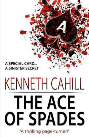 The Ace of Spades de MR Kenneth Cahill