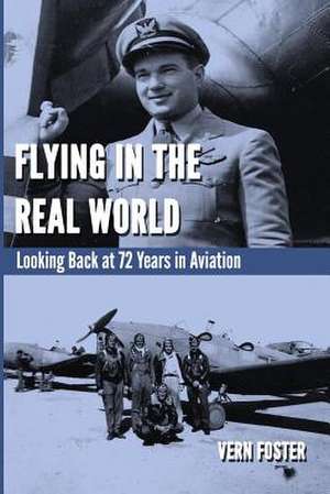 Flying in the Real World de Vern Foster