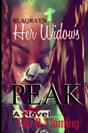 Her Widow's Peak de Ella D. Fleming