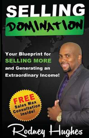 Selling Domination de Rodney Emmitt Hughes