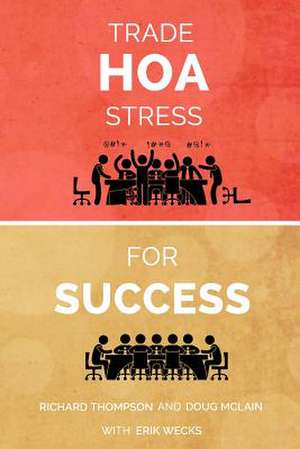 Trade Hoa Stress for Success de Erik Wecks