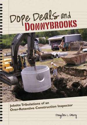 Dope Deals and Donnybrooks de Douglas L. Emery