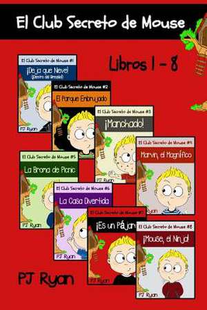 El Club Secreto de Mouse Libros 1-8 de Pj Ryan