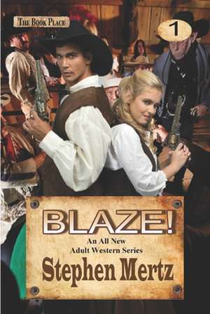 Blaze! de Stephen Mertz