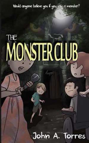 The Monster Club de John A. Torres