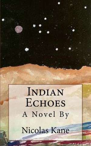 Indian Echoes de Nicolas Kane