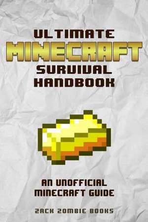 Ultimate Minecraft Survival Handbook