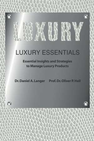 Luxury Essentials de Dr Daniel a. Langer