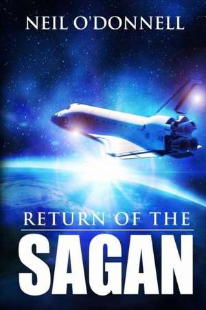 Return of the Sagan: Book Two of the Eramane Saga de Neil O'Donnell