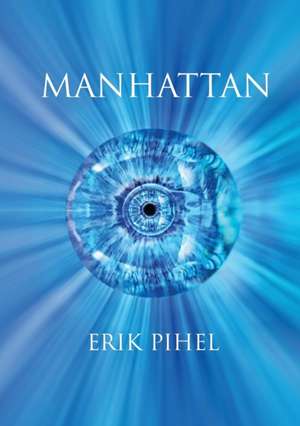 Manhattan de Erik Pihel