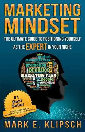 Marketing Mindset de Mark E. Klipsch