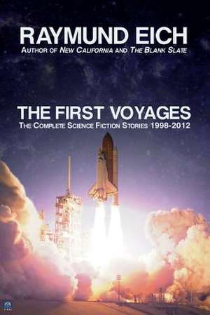 The First Voyages de Raymund Eich