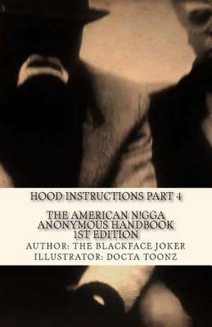 The American Nigga Anonymous Handbook 1st Edition de Docta Toonz