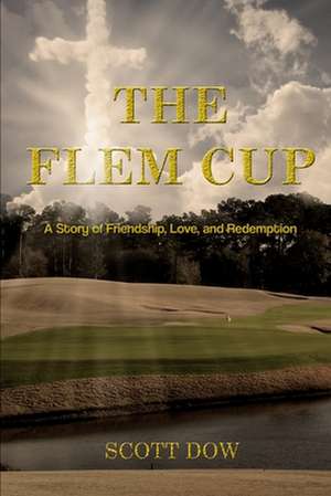 The Flem Cup de Scott Dow