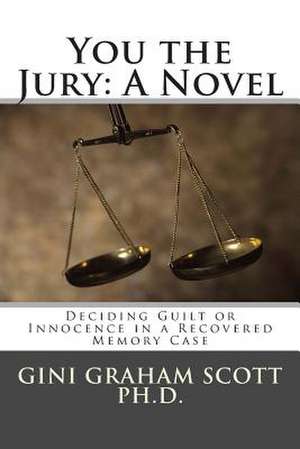 You the Jury de Gini Graham Scott Ph. D.