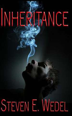 Inheritance de Steven E. Wedel